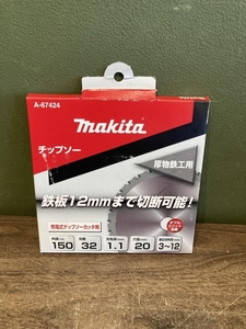021■未使用品・即決価格■makita マキタ 厚物鉄工用チップソー A-67424