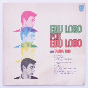 日本独自ジャケ　Edu Lobo エデュ・ロボ / Edu Lobo com Tamba Trio　国内盤 SFX-5039 