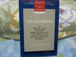 （洋書）Lie Algebras, Part 1: Finite and Infinite Dimensional Lie Algebras and Applications in Physics