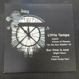♪ LITTLE TEMPO　meets Voices of Flowers / Our time ls now (Right Now)　リトルテンポ　12インチ