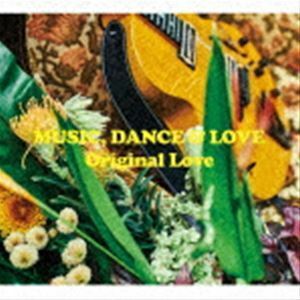 MUSIC， DANCE ＆ LOVE（通常盤） オリジナル・ラヴ