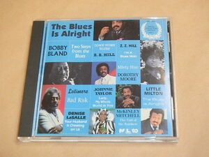 The Blues Is Alright　Vol.1　/　BOBBY BLAND，Z.Z.HILL，他　/　US盤　CD