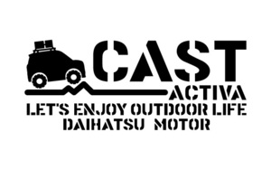 ステンシルステッカー『キャストといっしょにアウトドアライフ☆アクティバ☆CAST』ダイハツ☆キャンプ☆世田谷ベース