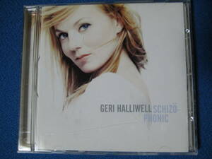 CD輸入盤★Geri Halliwell Schizophonic　☆　ジェリ・ハリウェル★6712