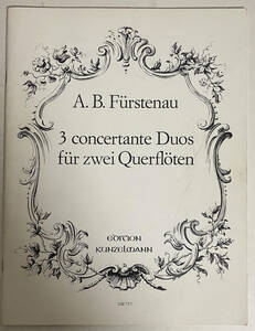 【楽譜】A.B.Furstenau - 3 concertante Duos fur zwei Querfloten/vf