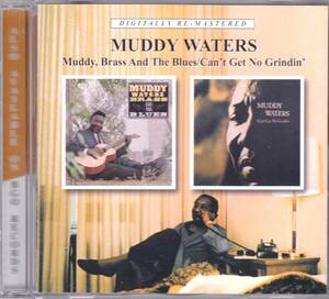 ☆MUDDY WATERS(マディ・ウォーターズ)/Muddy, Brass And The Blues＆Can’t Get No Gridin’『66年＆73年発表の大名盤２in１』◆高音質盤