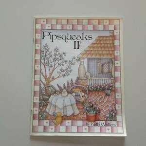 トールペイントの本 ★洋書（中古本） Pipsqueaks lV by Kathi Walters