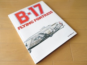 洋書◆B-17 フライングフォートレス 爆撃機の写真集 本 飛行機 軍用機 航空機 アメリカ 米軍 空軍