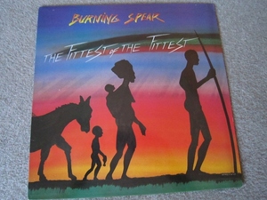 LP828-BURNING SPEAR THE FITTEST OF THE FITTEST