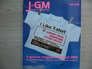 ★　GARNET CROW　掲載　J＊GM　 J groove magazine　vol.022　★