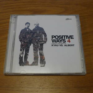 Kyau Vs. Albert - Positive Ways 4 2枚組 / Ronski Speed, Mirco de Goiva, euphonic