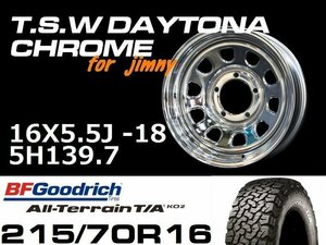 新型 ジムニー ホイール！ TSW デイトナクローム 16X5.5J-18 BF Goodrich All-Terrain T/A KO2 215/70R16 タイヤセット　JB64 JB23などに！