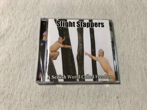 CD　　SLIGHT SLAPPERS　　スライト・スラッパーズ　　『A SELFISH WORLD CALLED FREEDOM』　　HG-131CD