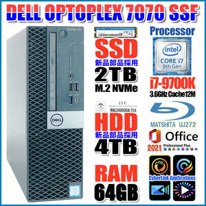 ★OPTIPLEX7070★第九世代8コアi7-9700K【新品SSD 2TB NVMe】【新品HDD 4TB】【大容量メモリ 64GB】Blu-rayBDXL/Wi-Fi/Office2021Pro★B-60