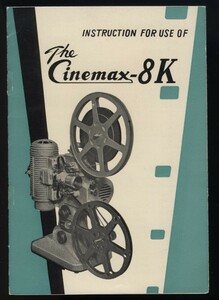 The Cinemax-8K シネマックス8K プロジェクター映写機 使用説明書1冊 瓜生精機/大沢商会　検:取説 フィルムの掛け方 フォーカス ランプ交換