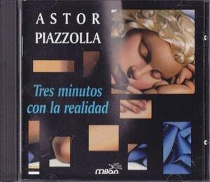 ASTOR PIAZZOLLA / アストル・ピアソラ / Tres Minutos Con La Realidad /US盤/中古CD!!69552/C