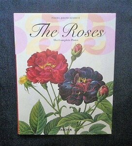 豪華 ルドゥーテ バラ 植物画 図譜 洋書画集■The Roses The Complete Plates Pierre Joseph Redoute■Taschen 25周年 花 ボタニカルアート