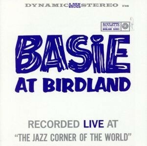 【輸入盤】Ｂａｓｉｅ　ａｔ　Ｂｉｒｄｌａｎｄ／カウント・ベイシー