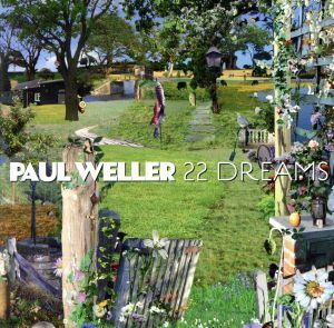 【輸入盤】２２　Ｄｒｅａｍｓ／ポール・ウェラー