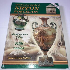 洋書 NIPPON PORCELAIN 日本磁気　コレクターズ百科事典