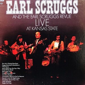 Earl Scruggs And The Earl Scruggs Revue - Live At Kansas State