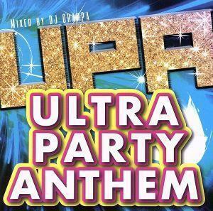 ＵＬＴＲＡ　ＰＡＲＴＹ　ＡＮＴＨＥＭ／（オムニバス）