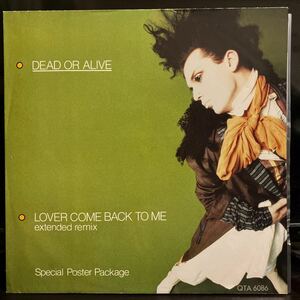 Dead Or Alive / Lover Come Back To Me (Extended Remix) 【12inch】（UK盤）