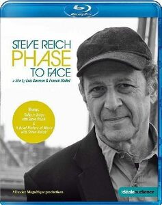 Steve Reich スティーヴ・ライヒ - Phase To Face - A Film By Eric Darmon & Franck Mallet Blu-ray Disc