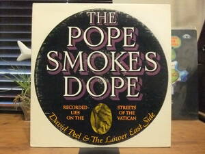 デヴィッド・ピール[David Peel & The Lower East Side/The Pope Smokes Dope ローマ法王とマリファナ]フリークアウト/ジョン・レノン