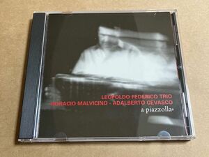 CD LEOPOLDO FEDERICO TRIO / A PIAZZOLLA 17452 HORACIO MALVICINO : ADALBERTO CEVASCO レオポルド・フェデリコ TANGO タンゴ