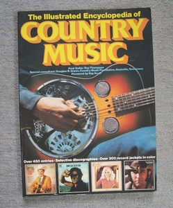 The Illustrated Encyclopedia of COUNTRY MUSIC★洋書