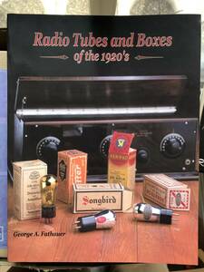 「Radio Tubes and Boxes」by George A. Fathauer 英文全105頁