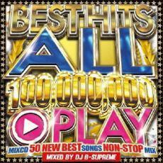 BEST HITS 100 000 000 PLAY SONGS OFFICIAL MIXCD 中古 CD