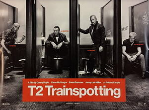 『T2 トレインスポッティング』イギリス版劇場オリジナルポスター/両面刷り/ダニー・ボイル監督、ユアン・マクレガー