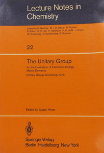 Lecture Notes in Chemistry 22 The Unitary Group