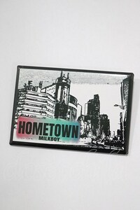 MILKBOY / HOME TOWN缶バッチ H-24-04-03-1010-MB-ZA-KB-ZH
