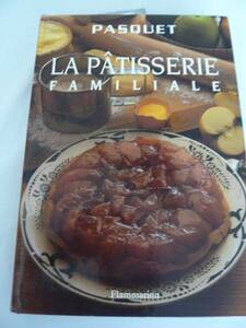 PASQUET , La patisserie familiale,