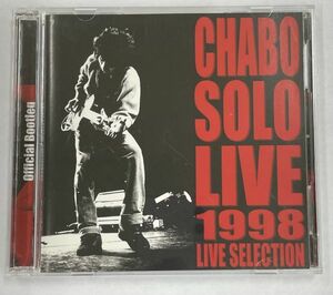 仲井戸麗市 Official Bootleg CHABO LIVE Selection CHABO SOLO LIVE 1998 ディスク2枚組