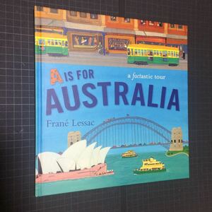 オーストラリア案内の英語絵本 A IS FOR AUSTRALIA