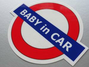▼ロンドン地下鉄BABY IN CARステッカー Lサイズ 縦15cm★イギリス ベビー 赤ちゃんが乗ってます 車に☆かわいい カーステッカー