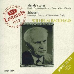 CD Wilhelm Backhaus Piano Mendelssohn:rondo Capriccioso,3 Songs Without Words 2DCP1007 UNIVARSAL /00110