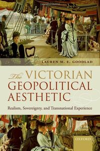 [A11092235]The Victorian Geopolitical Aesthetic: Realism， Sovereignty， and