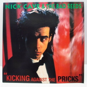 NICK CAVE AND THE BAD SEEDS-Kicking Against The Pricks (UK O