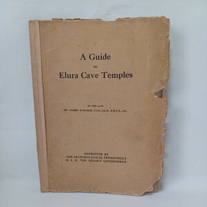 H　洋書「Guide to Elura Cave temples」by Burgess, James　福原亮厳謹呈サイン　仏教考古学　仏教遺跡　寺院建築　