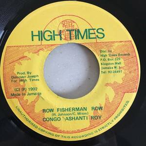 Congo Ashanti Roy / Row Fisherman Row　[High Times]