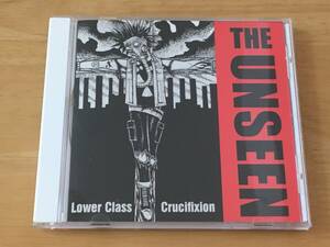 The Unseen Lower Class Crucifixion 輸入盤CD 検:アンシーン 1st oi street punk pogo 77 Casualties Defiance Virus Rancid 
