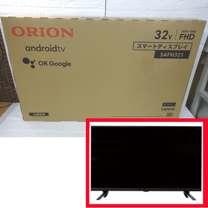 新品 ORION AndroidTV チューナーレス スマートテレビ 32型 SAFH321 オリオン ディスプレイ モニター 32インチ 札幌市 白石店