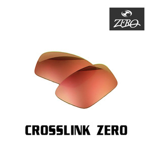 当店オリジナル オークリー サングラス 交換レンズ OAKLEY CROSSLINK ZERO クロスリンクゼロ ミラーレンズ ZERO製