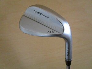 。o○　PING　GLIDE FORGED PRO ウェッジ　56°　　N.S.PRO MODUS3 TOUR115(S)