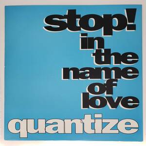 良盤屋◆LP◆UK 輸入盤 クオンタイズ　Quantize/Stop! In The Name Of Love/1990 ◆Synth-pop, Euro House◆P-4126